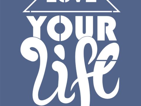 Love Your Life Vector Free Vector