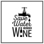 Save Water Drink Wine Quote Laser Cutting Template Free Vector